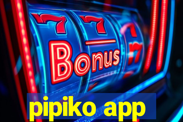 pipiko app